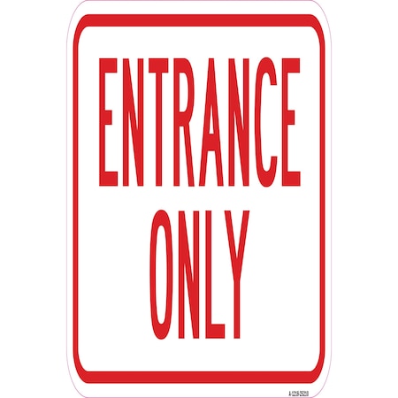 Signmission Entrance Only, Heavy-Gauge Aluminum Rust Proof Parking Sign, 12" x 18", A-1218-25210 A-1218-25210